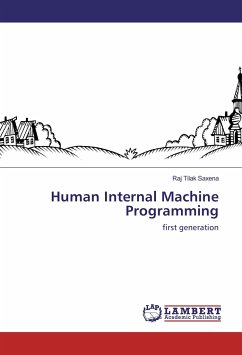 Human Internal Machine Programming - Saxena, Raj Tilak