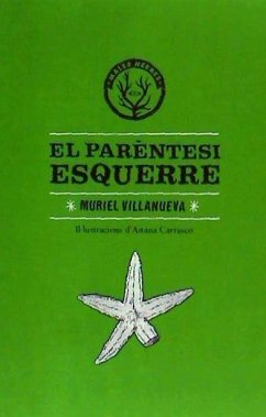 El parèntesi esquerre - Villanueva i Perarnau, Muriel