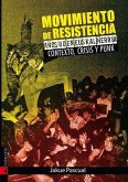 Movimiento de resistencia : años ochenta en Euskal Herria : contexto, crisis y punk