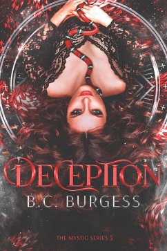 Deception (The Mystic Series, #3) (eBook, ePUB) - Burgess, B. C.