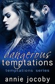 Dangerous Temptations (eBook, ePUB)