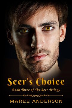 Seer's Choice (Book Three of The Seer Trilogy) (eBook, ePUB) - Anderson, Maree