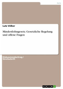 Mindestlohngesetz. Gesetzliche Regelung und offene Fragen (eBook, PDF) - Völker, Lutz
