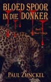 Bloed Spoor In Die Donker (eBook, ePUB)