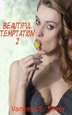 Beautiful Temptation 2 (eBook, ePUB) Beautiful Temptation 2 (eBook, ePUB)