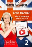 Aprender Inglês - Textos Paralelos   Fácil de ouvir   Fácil de ler - CURSO DE ÁUDIO DE INGLÊS N.º 2 (Learn English   Easy Reader   Easy Listener, #2) (eBook, ePUB)