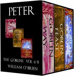 Peter: The Goblins, Vol 6-8 (Peter: A Darkened Fairytale) (eBook, ePUB) - O'Brien, William