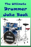 The Ultimate Drummer Joke Book (eBook, ePUB)