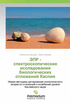 JePR - spektroskopicheskie issledovaniya biologicheskih otlozhenij Kaspiya - Nasirov, Rahmetulla;Nasirov, Ajzat