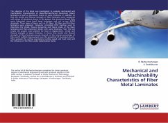 Mechanical and Machinability Characteristics of Fiber Metal Laminates - Muthuchozharajan, B.;Senthilkumar, A.
