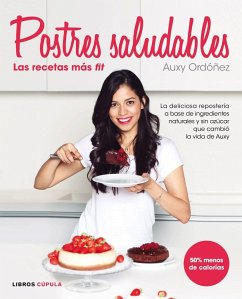 Postres Saludables : las recetas más fit