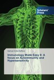 Immunology Made Easy II: A focus on Autoimmunity and Hypersensitivity