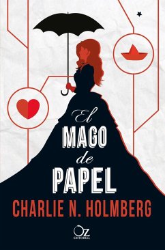 Mago de Papel - Holmberg, Charlie N.