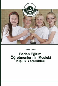 Beden E¿itimi Ö¿retmenlerinin Mesleki Ki¿ilik Yeterlikleri - Demir, Erdal