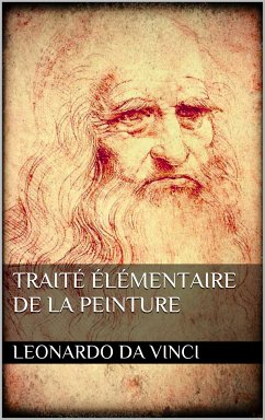 Traité élémentaire de la peinture (eBook, ePUB) - da Vinci, Leonardo