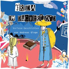 Frida im Bücherland (eBook, ePUB) - Gloge, Andreas