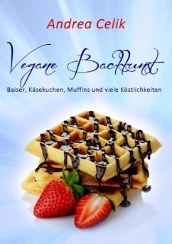 Vegane Backkunst - Celik, Andrea