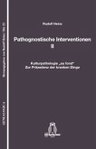 Pathognostische Interventionen