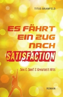 Es fährt ein Zug nach Satisfaction - Bramfeld, Titus