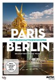 Paris/Berlin Nachbarschaftsgeschichten