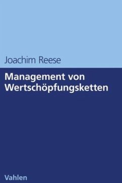 Management von Wertschöpfungsketten - Reese, Joachim