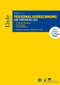 Personalverrechnung: eine Einführung 2016 (f. Österreich) - Prinz, Irina; Ortner, Wilfried; Ortner, Hannelore