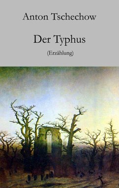 Der Typhus (eBook, ePUB) - Tschechow, Anton