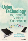 Using Technology to Enhance Clinical Supervision (eBook, PDF)