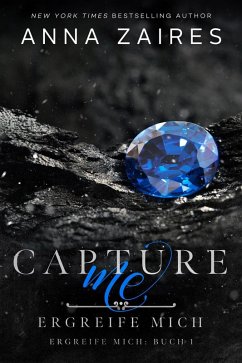 Capture Me - Ergreife Mich (eBook, ePUB) - Zaires, Anna; Zales, Dima