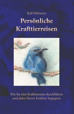 Persönliche Krafttierreisen (eBook, ePUB) - Hillmann, Ralf