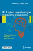 INT - Terapia neurocognitiva integrata nel trattamento della schizofrenia (eBook, PDF)