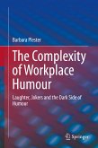 The Complexity of Workplace Humour (eBook, PDF)