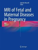 MRI of Fetal and Maternal Diseases in Pregnancy (eBook, PDF)