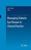 Managing Diabetic Eye Disease in Clinical Practice (eBook, PDF)