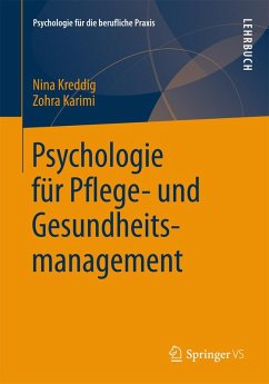 Psychologie für Pflege- und Gesundheitsmanagement (eBook, PDF) - Kreddig, Nina; Karimi, Zohra
