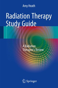 Radiation Therapy Study Guide (eBook, PDF) - Heath, Amy