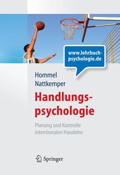Handlungspsychologie. Planung und Kontrolle intentionalen Handelns (eBook, PDF) - Hommel, Bernhard; Nattkemper, Dieter