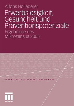 Erwerbslosigkeit, Gesundheit und Präventionspotenziale (eBook, PDF) - Hollederer, Alfons
