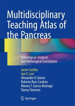 Multidisciplinary Teaching Atlas of the Pancreas (eBook, PDF) - Casillas, Javier; Levi, Joe U.; Quiroz, Alexander O.; Ruiz-Cordero, Roberto; Garcia-Buitrago, Monica T.; Sleeman, Danny