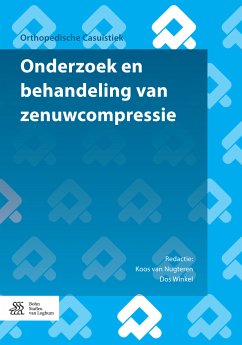 Onderzoek en behandeling van zenuwcompressie (eBook, PDF) - van Alfen, Nens; Joldersma, P.; Lechat, A.; Martens, M.; Michielsen, J.; Van Ranst, Luc; Wyffels, Pat