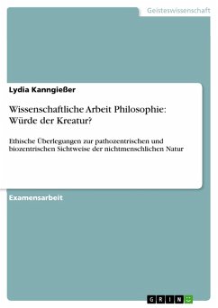 Wissenschaftliche Arbeit Philosophie: Würde der Kreatur? (eBook, ePUB)