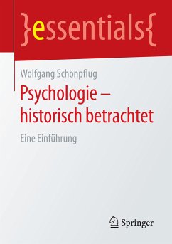 Psychologie - historisch betrachtet (eBook, PDF) - Schönpflug, Wolfgang