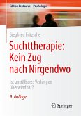 Suchttherapie: Kein Zug nach Nirgendwo (eBook, PDF)