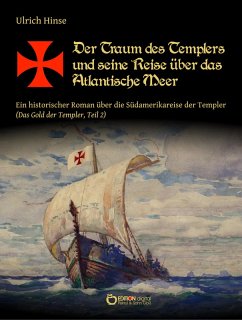 Der Traum des Templers und seine Reise über das Atlantische Meer (eBook, PDF) - Hinse, Ulrich