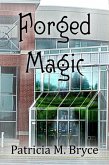 Forged Magic (Book two of the Forged Series, #2) (eBook, ePUB)