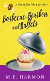Barbecue, Bourbon and Bullets (HoneyBun Shop Mysteries) (eBook, ePUB)