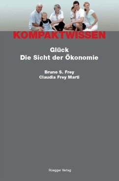 Glück (eBook, PDF) - Frey, Bruno S.; Marti, Claudia Frey