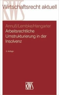 Arbeitsrechtliche Umstrukturierungen in der Insolvenz (eBook, ePUB) - Annuß, Georg; Hangarter, Daniela A.; Lembke, Mark