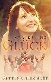 Strike ins Glück (eBook, ePUB)