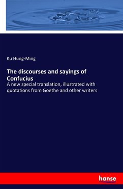 The discourses and sayings of Confucius - Hung-Ming, Ku